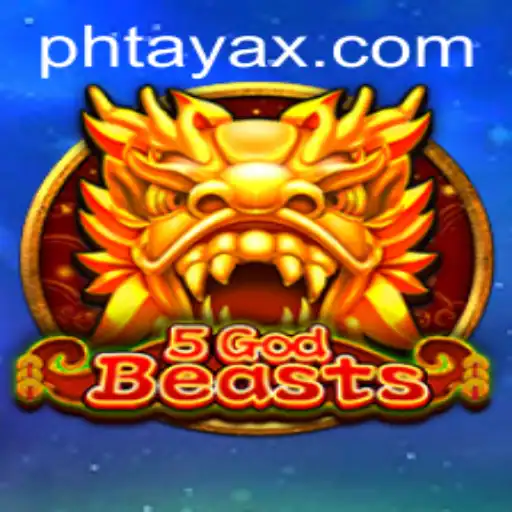 Unveiling 5GodBeasts: A Voyage into the World of PHTaya