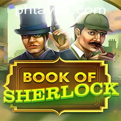 Unravel the Mystery with BookOfSherlock and Decode the Clues of PHTaya