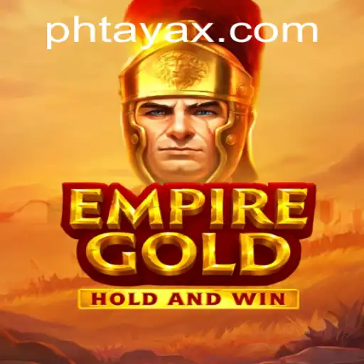 EmpireGold: A New Frontier in Strategy Gaming with PHTaya