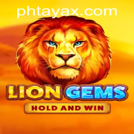 Exploring LionGems: A Captivating Journey Through PHTaya