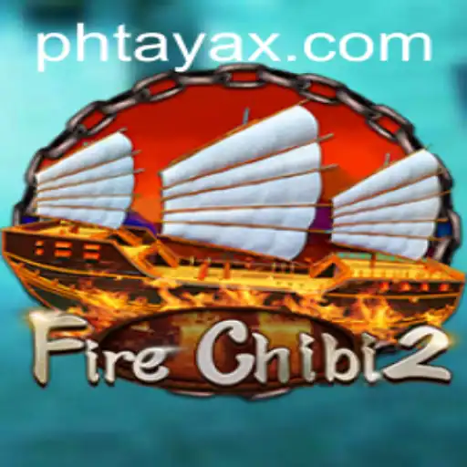 The Thrilling World of FireChibi2: Exploring the PHTaya Universe