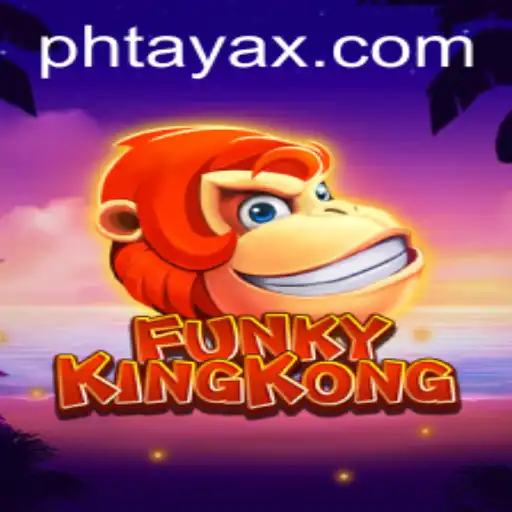 Exploring FunkyKingKong: A Unique Gaming Adventure with PHTaya