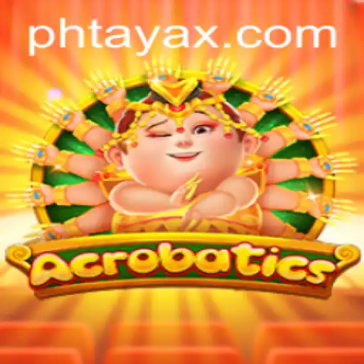 Exploring the Exciting World of Acrobatics: An In-Depth Introduction to the Game of PHTaya