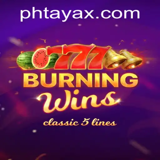 Exploring BurningWins: The Thrilling Game Experience Enhanced by PHTaya