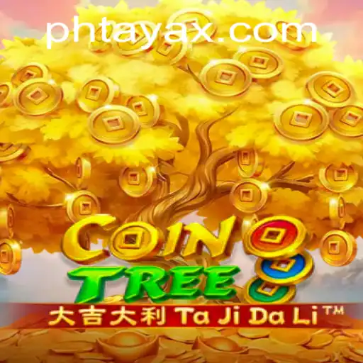 Explore the Exciting World of CoinTree with PHTaya