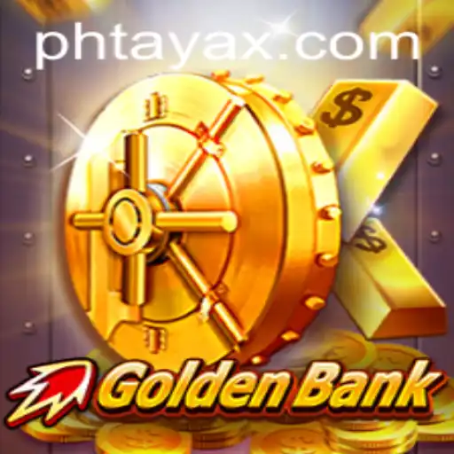 GoldenBank: The Game That Redefines Strategy with PHTaya
