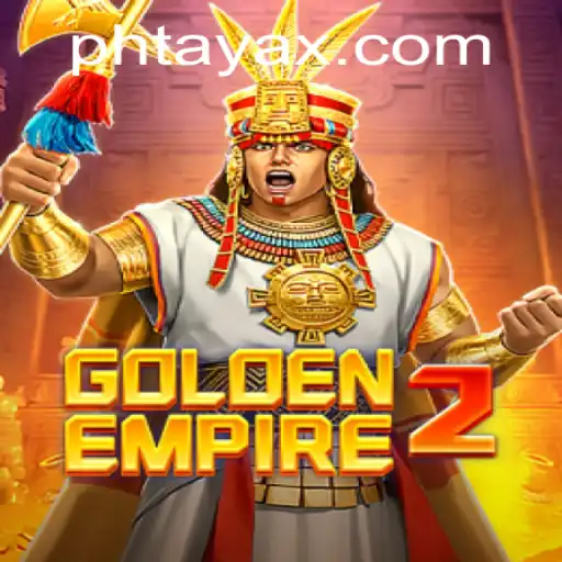 GoldenEmpire2 and PHTaya: Exploring the Next Era of Interactive Gaming