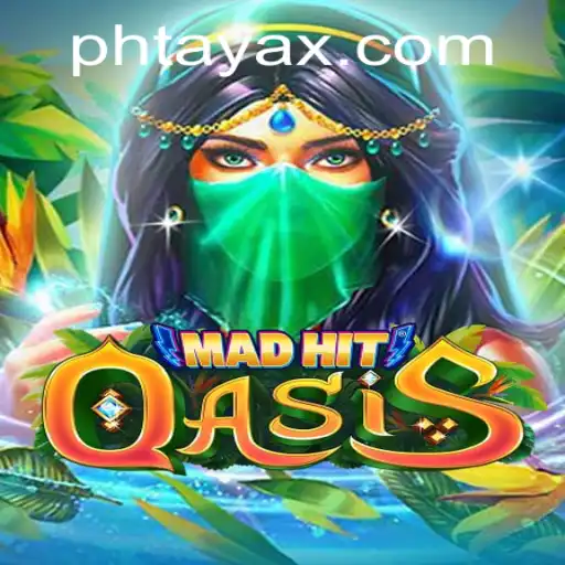 MadHitOasis: Dive into the Thrilling World of PHTaya